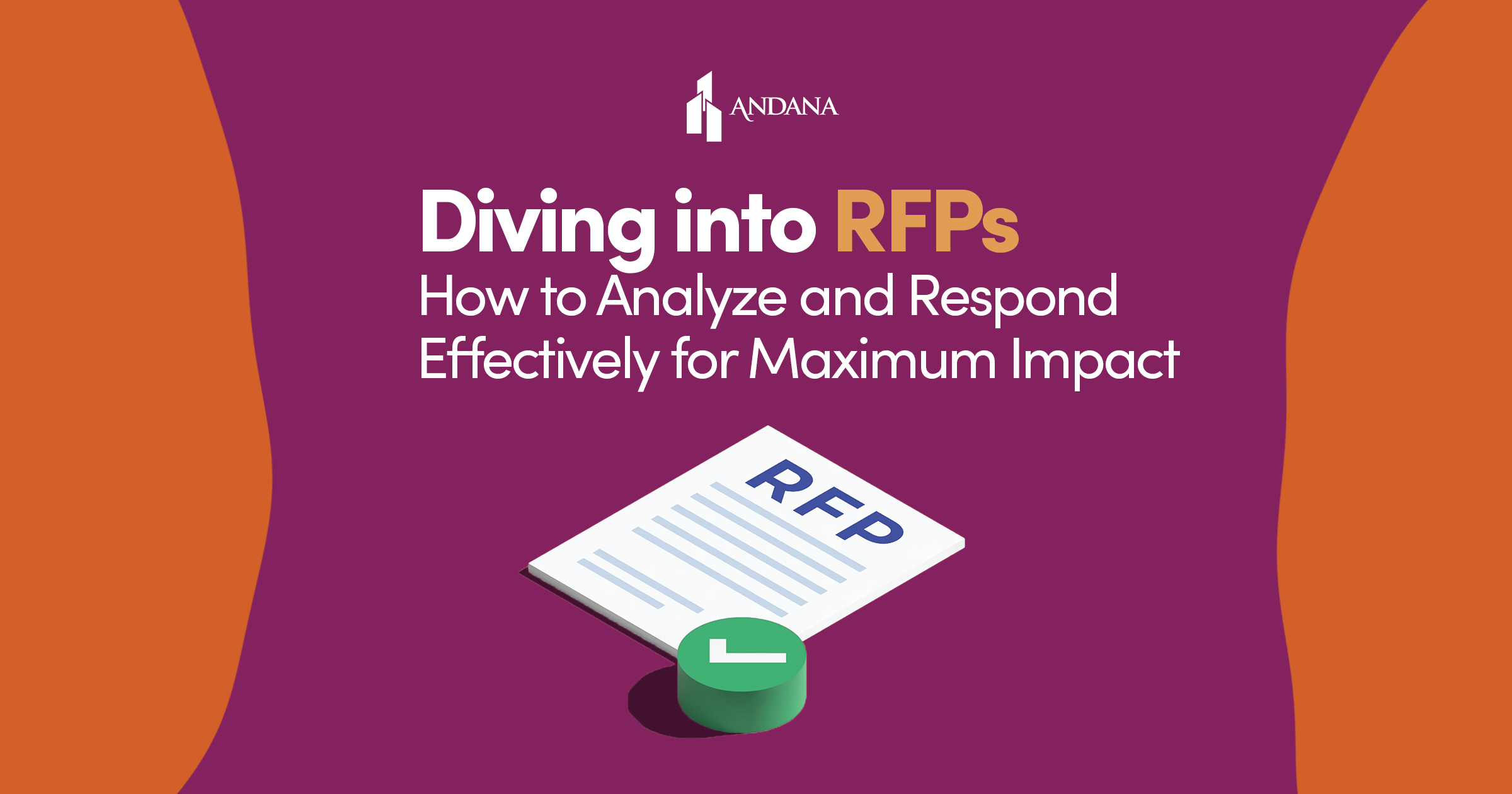 Diving into RFPs: How to Analyze and Respond Effectively for Maximum Impact